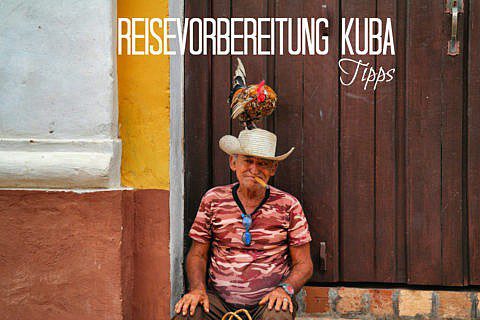 Kuba Reisevorbereitung