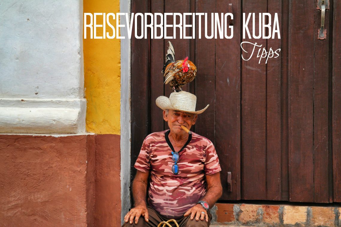Kuba Reisevorbereitung