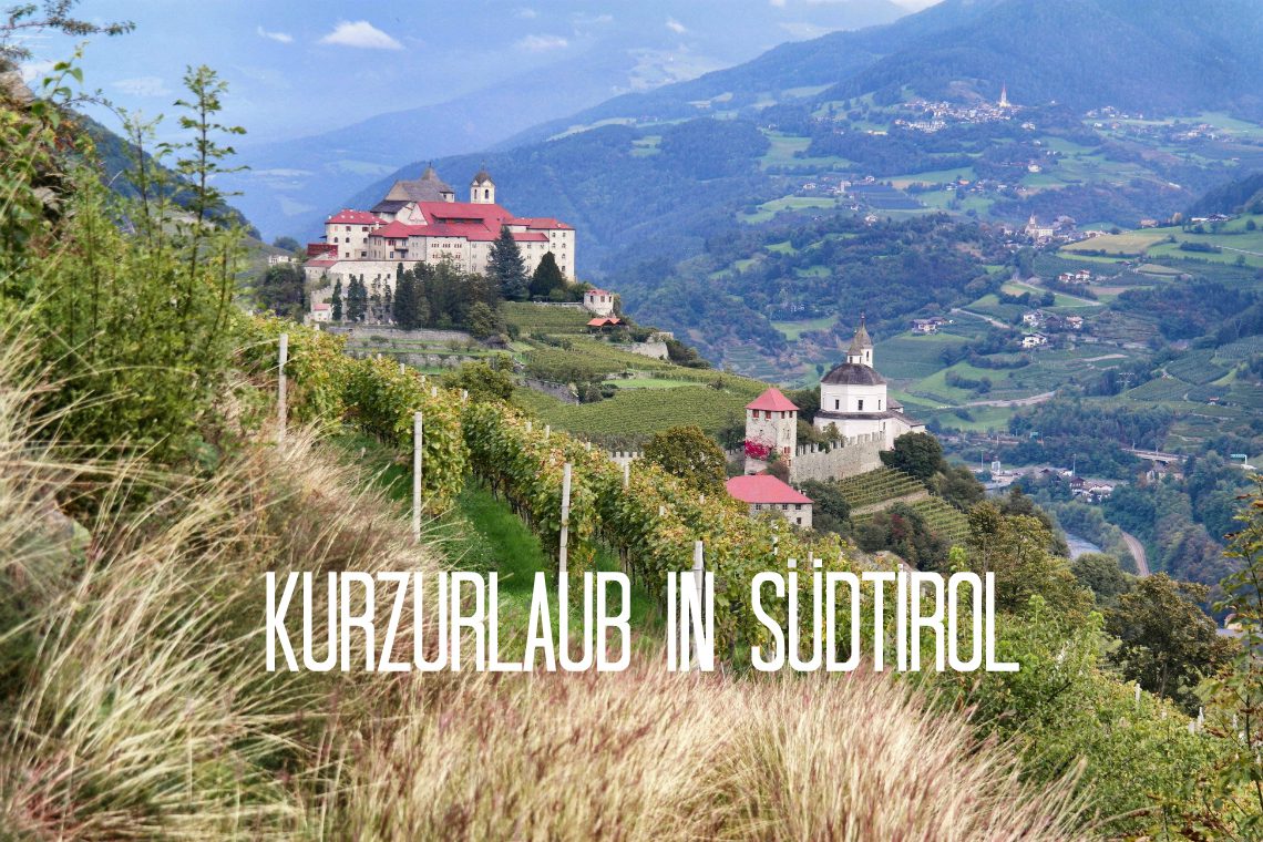Kurzurlaub in Südtirol