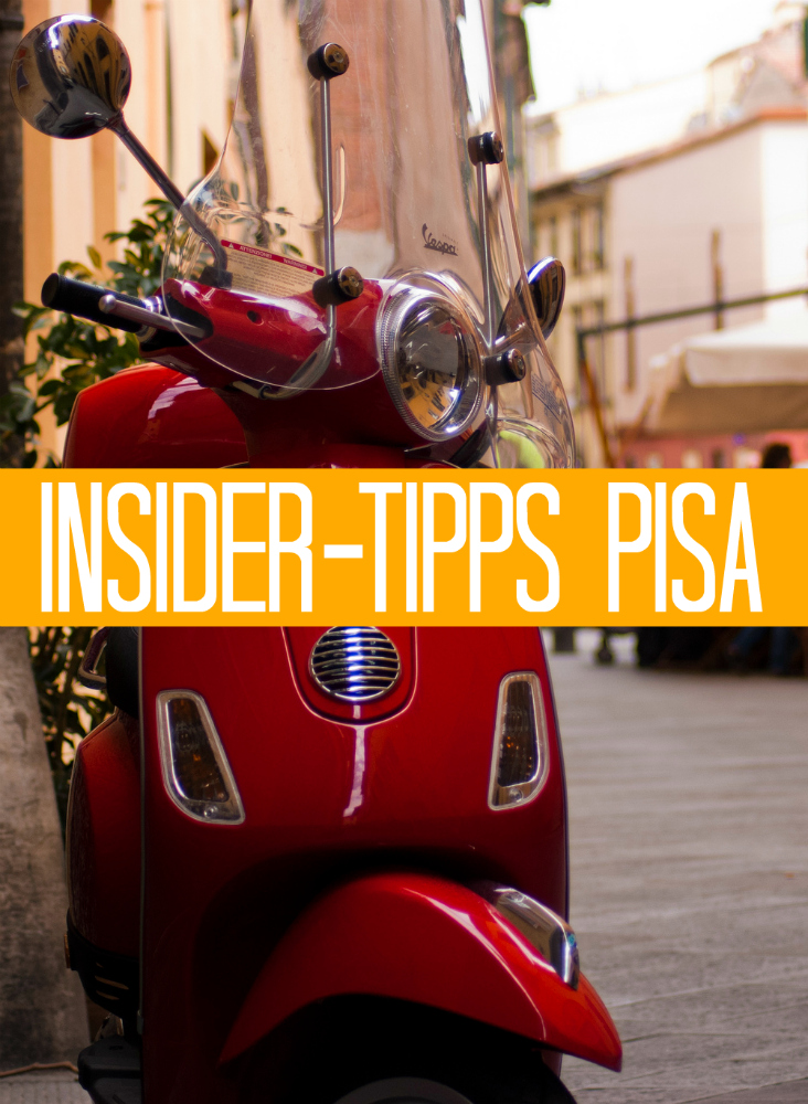 Insider-Tipps für Pisa