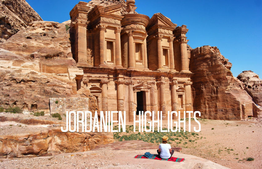 Jordanien Highlights Das musst Du gesehen haben!