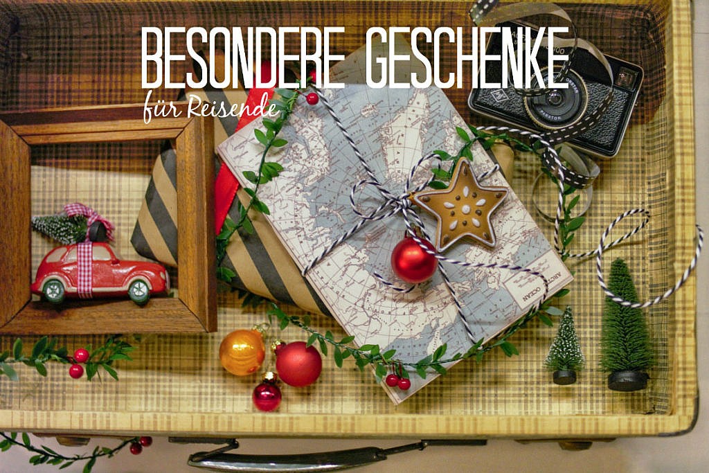 Besondere Geschenkideen für Reisende