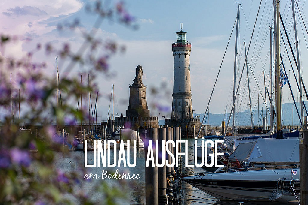 Besondere Ausflugstipps für Lindau am Bodensee
