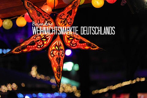 Besondere Weihnachtsmärkte in Deutschland