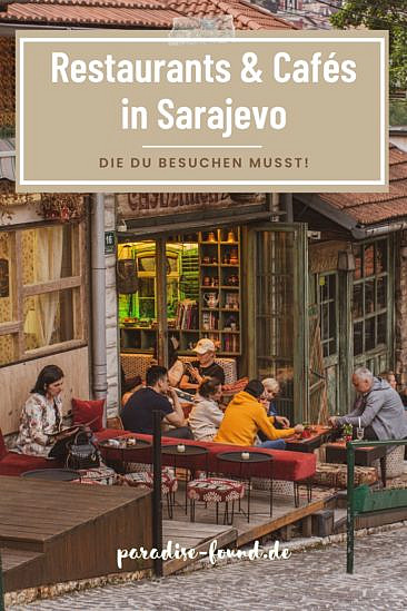 Restaurants & Cafés in Sarajevo, die Du kennen musst
